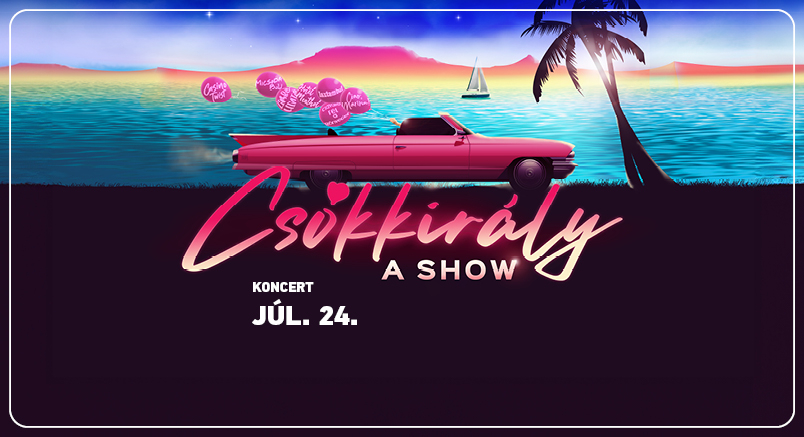 Csókkirály - a show
